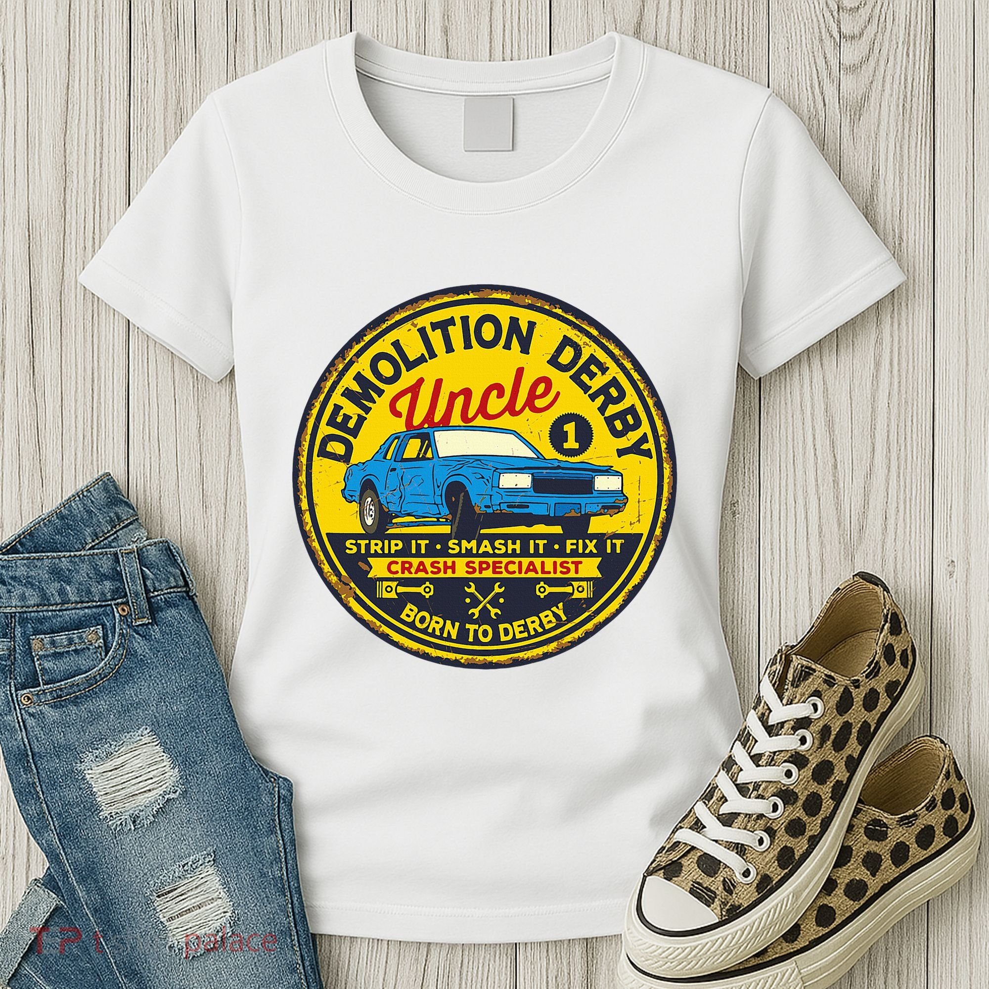Demolition Derby Uncle Race Team Strip Smash Fix Women's T-Shirt