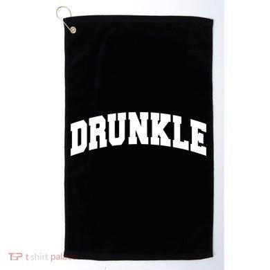 Drunkle Drunk Uncle Gift Funny FatherS Day Golf Towel