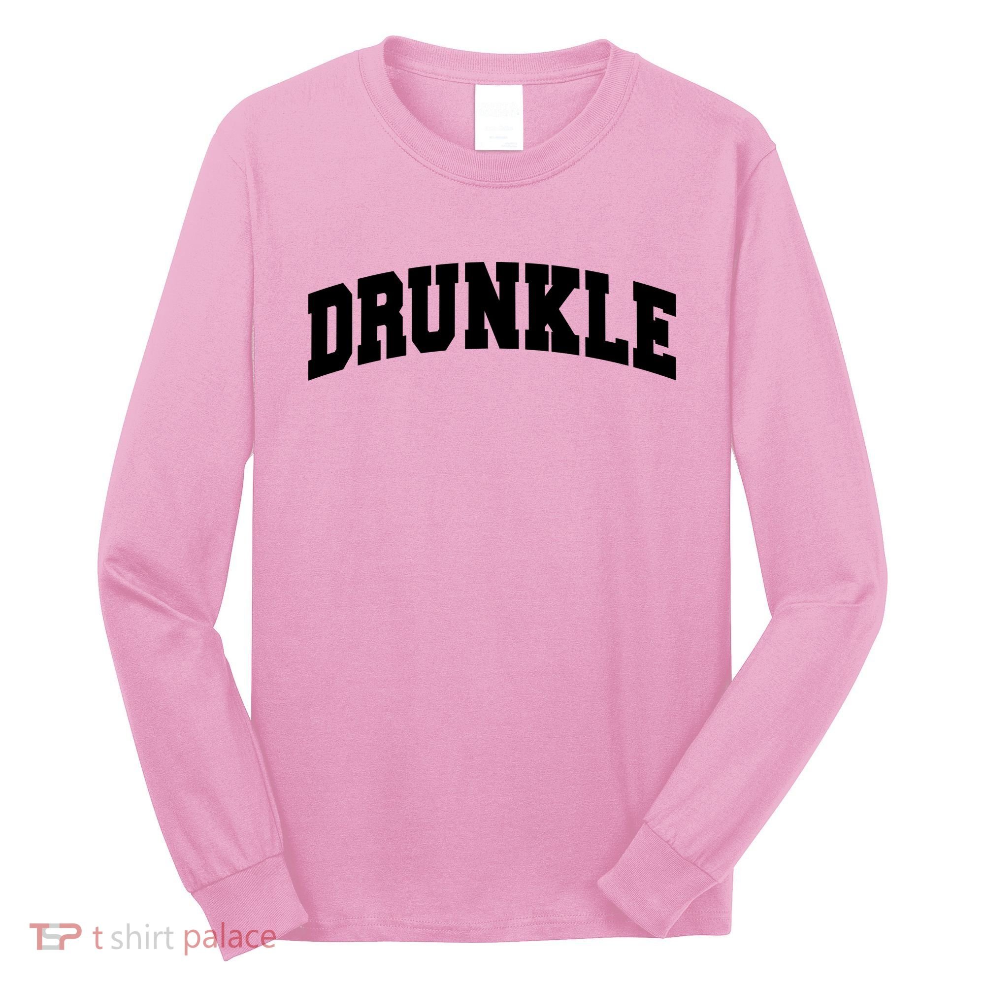 Drunkle Drunk Uncle Gift Funny FatherS Day Long Sleeve Shirt