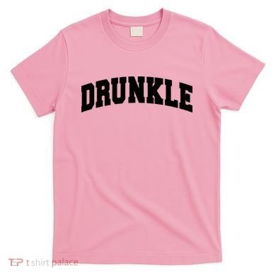 Drunkle Drunk Uncle Gift Funny FatherS Day T-Shirt