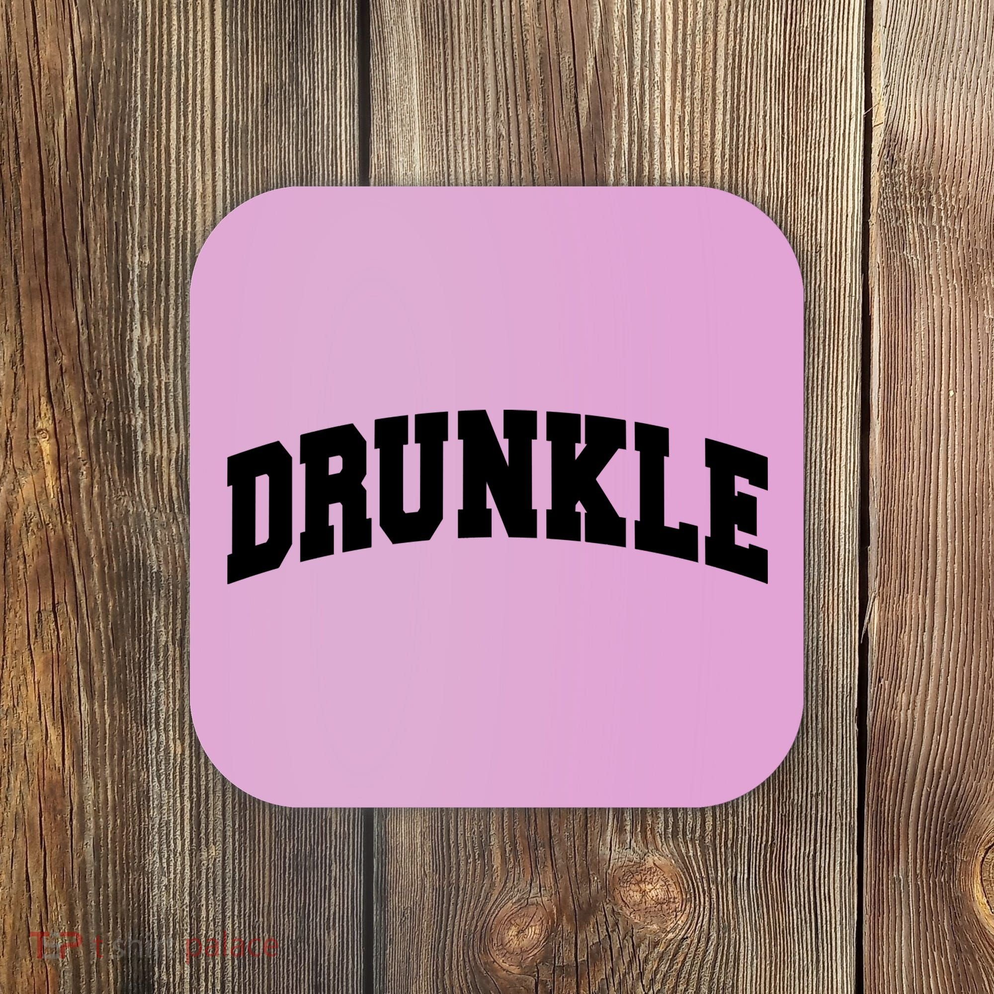 Drunkle Drunk Uncle Gift Funny FatherS Day Coaster