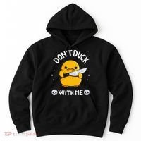 DonT Duck With Me Funny Duck Kinife Hoodie thumb 0