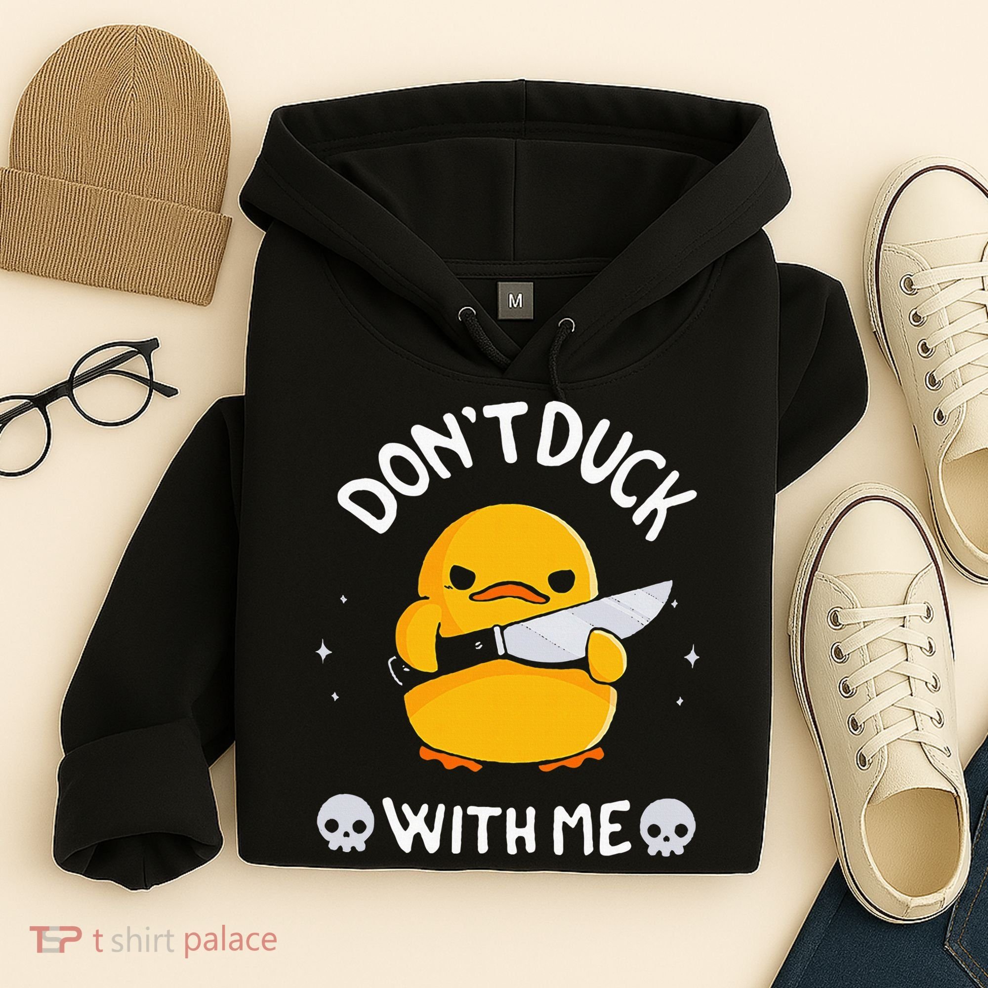 DonT Duck With Me Funny Duck Kinife Hoodie
