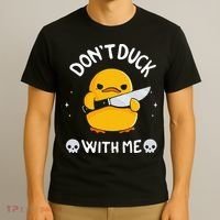 DonT Duck With Me Funny Duck Kinife T-Shirt thumb 3