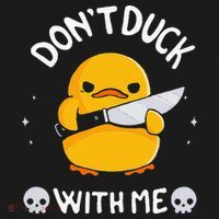 DonT Duck With Me Funny Duck Kinife Button thumb 1