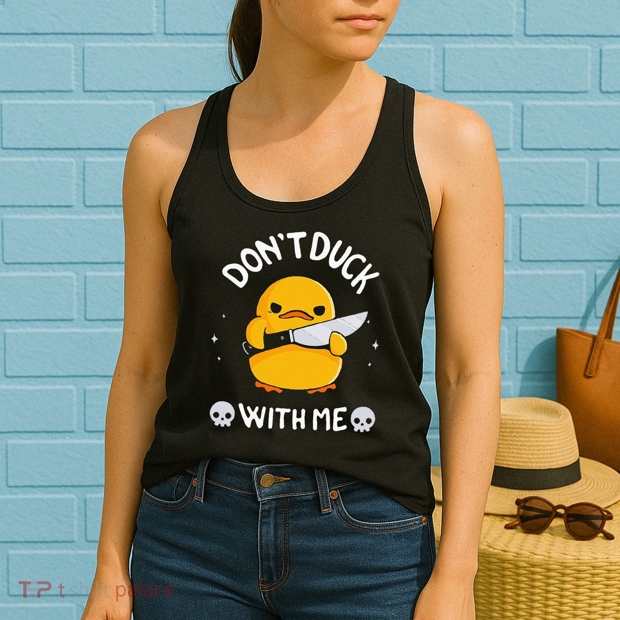 DonT Duck With Me Funny Duck Kinife Women's Tank Top