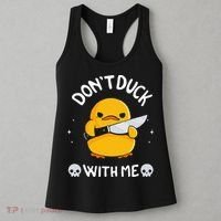 DonT Duck With Me Funny Duck Kinife Women's Tank Top thumb 3