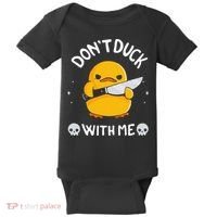 DonT Duck With Me Funny Duck Kinife Baby Bodysuit thumb 0