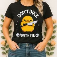 DonT Duck With Me Funny Duck Kinife Women's T-Shirt thumb 2