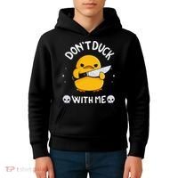 DonT Duck With Me Funny Duck Kinife Kids Hoodie thumb 4