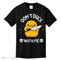 DonT Duck With Me Funny Duck Kinife Kids T-Shirt thumb 0
