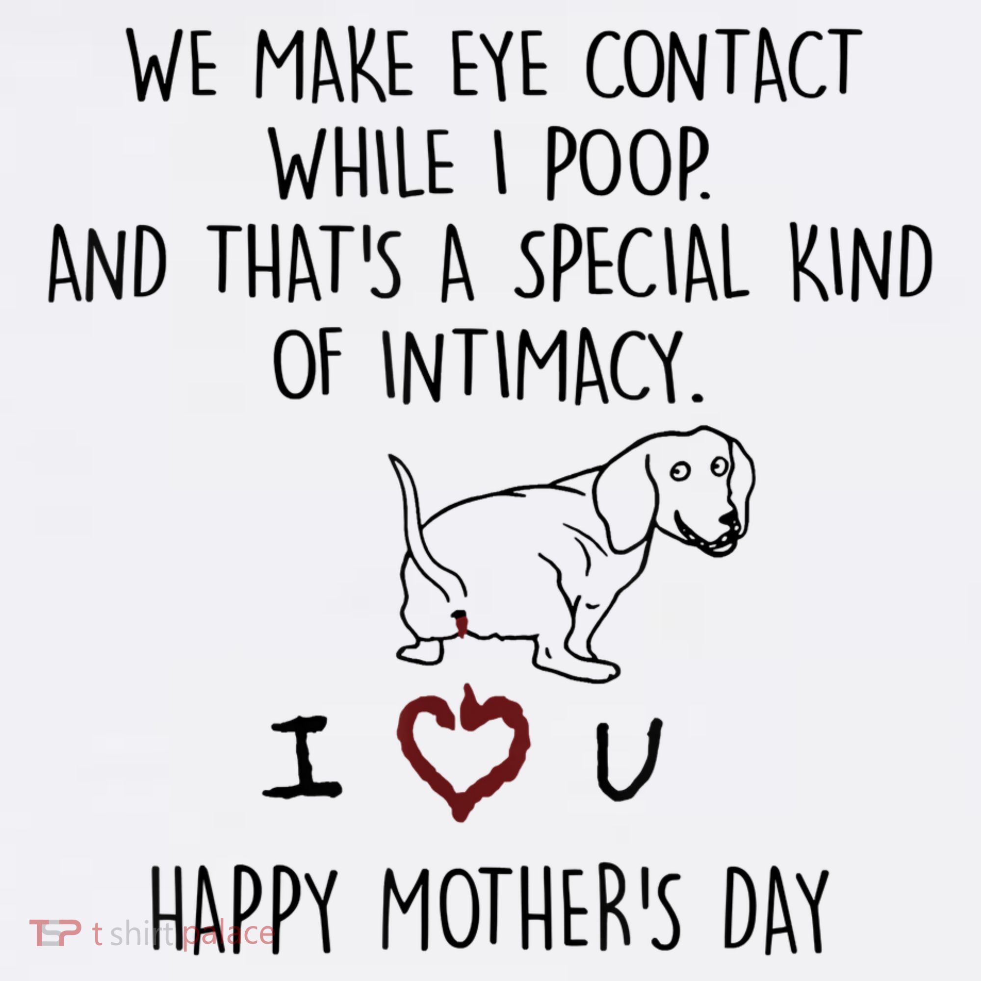 Dachshund Dog We Make Eye Contact While I Poop Happy Mothers Day Funny Gift Women's Tank Top