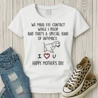 Dachshund Dog We Make Eye Contact While I Poop Happy Mothers Day Funny Gift Women's T-Shirt thumb 3