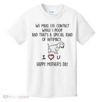 Dachshund Dog We Make Eye Contact While I Poop Happy Mothers Day Funny Gift Kids T-Shirt thumb 0