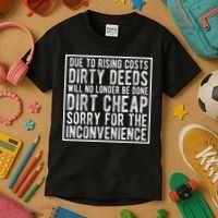 Dirty Deeds Will No Longer Be Done Dirt Cheap Kids T-Shirt thumb 3