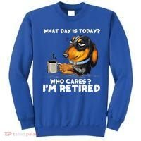 Dachshudn Dog What Day Is Today Who Care I‘m Retired Gift Sweatshirt thumb 0