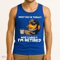 Dachshudn Dog What Day Is Today Who Care I‘m Retired Gift Tank Top thumb 3