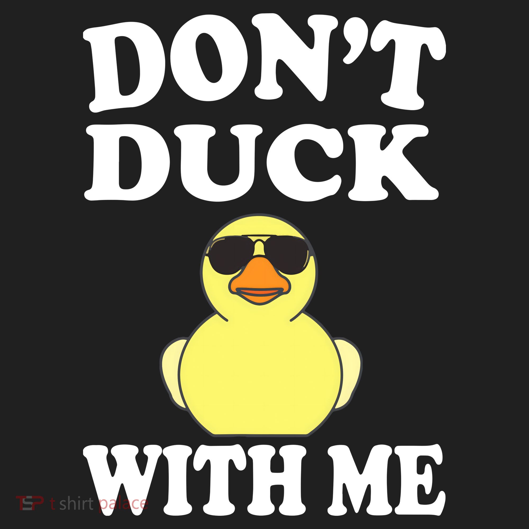 Don't Duck With Me Funny Rubber Duck Ducks Gift Women's Sweatshirt
