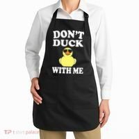 Don't Duck With Me Funny Rubber Duck Ducks Gift Apron thumb 2