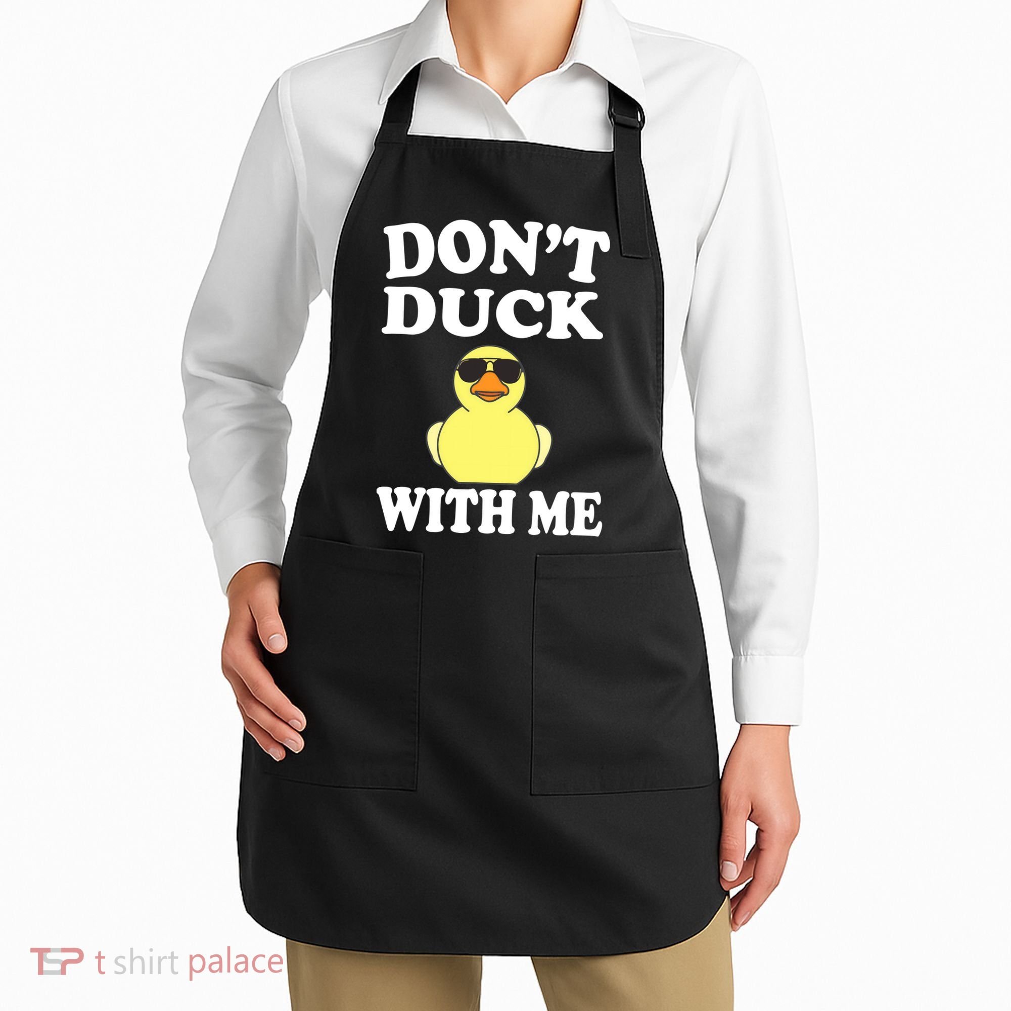Don't Duck With Me Funny Rubber Duck Ducks Gift Apron