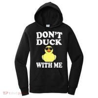 Don't Duck With Me Funny Rubber Duck Ducks Gift Women's Hoodie thumb 0