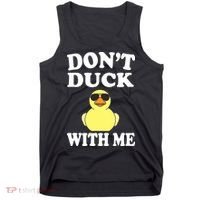 Don't Duck With Me Funny Rubber Duck Ducks Gift Tank Top thumb 0