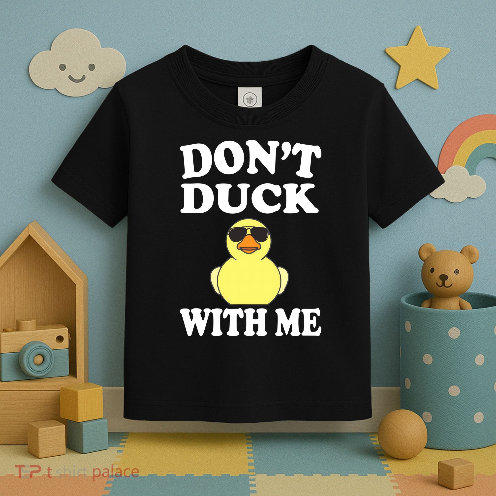Don't Duck With Me Funny Rubber Duck Ducks Gift Toddler T-Shirt