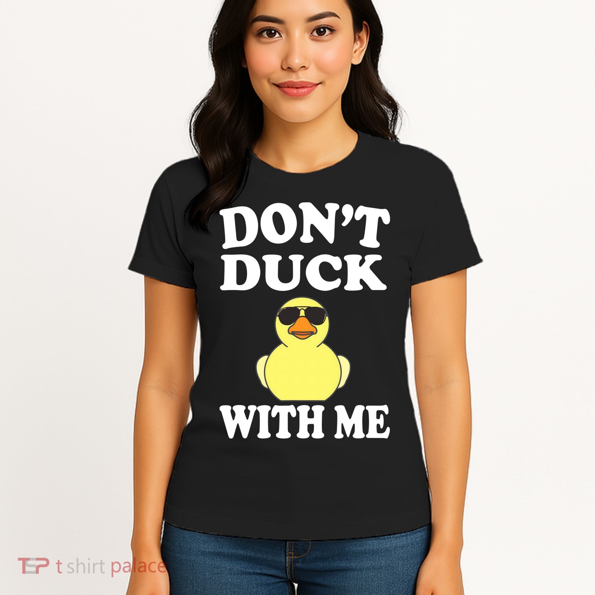 Don't Duck With Me Funny Rubber Duck Ducks Gift Women's T-Shirt