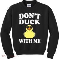 Don't Duck With Me Funny Rubber Duck Ducks Gift Kids Sweatshirt thumb 0