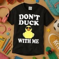 Don't Duck With Me Funny Rubber Duck Ducks Gift Kids T-Shirt thumb 3