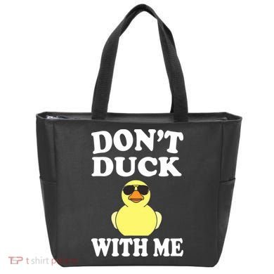 Don't Duck With Me Funny Rubber Duck Ducks Gift Tote Bag
