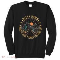 Delta Dawn WhatS That Flower You Have On Western Road Sweatshirt thumb 0