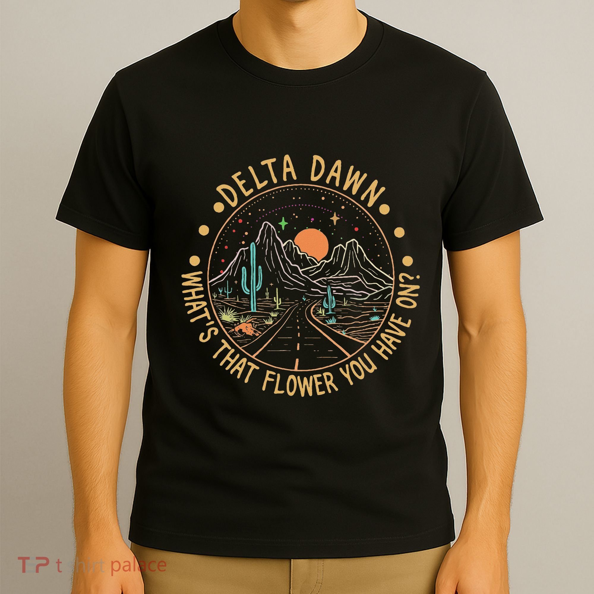 Delta Dawn WhatS That Flower You Have On Western Road T-Shirt