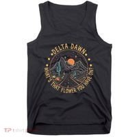 Delta Dawn WhatS That Flower You Have On Western Road Tank Top thumb 0