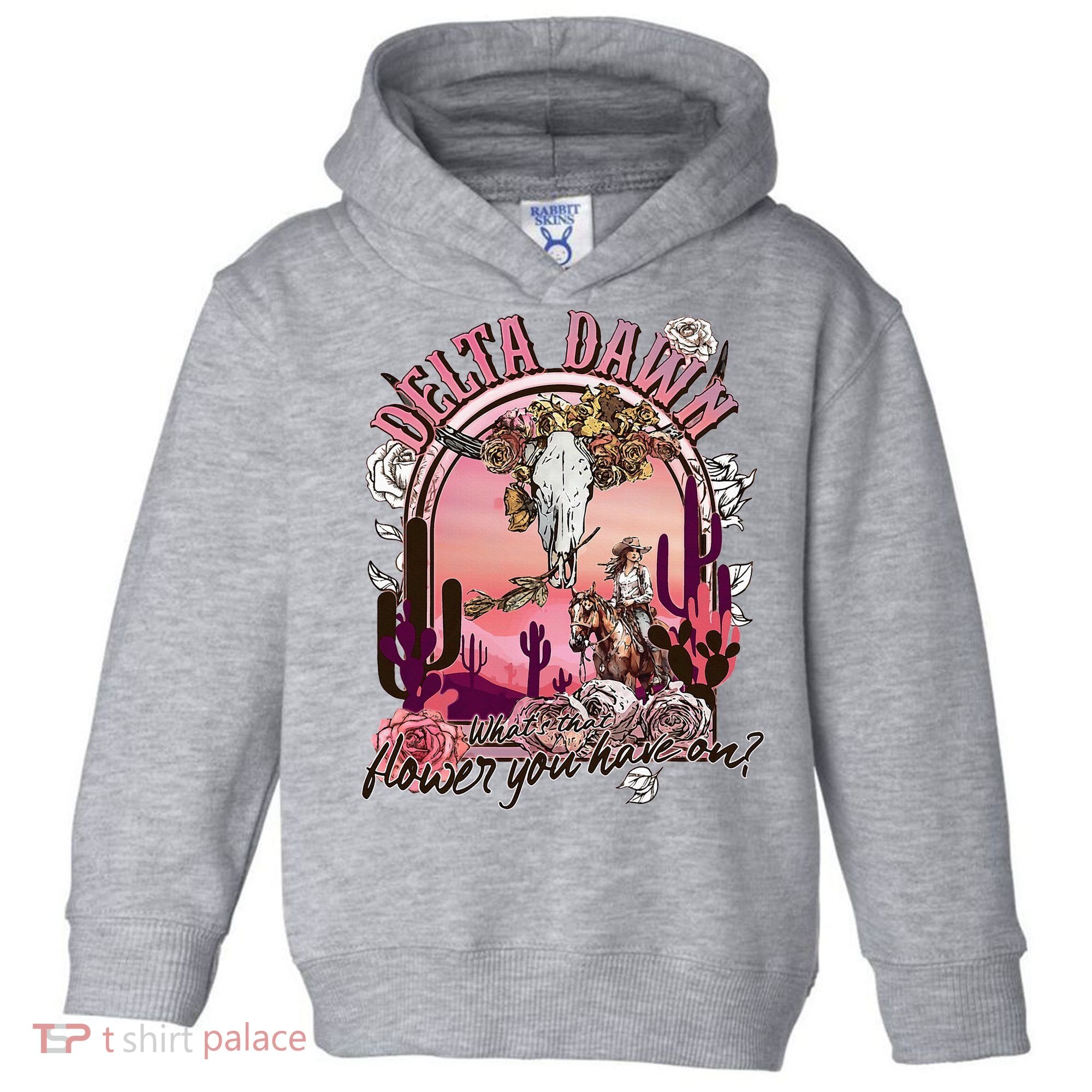Delta Dawn WhatS That Flower You Have On Western Country Toddler Hoodie
