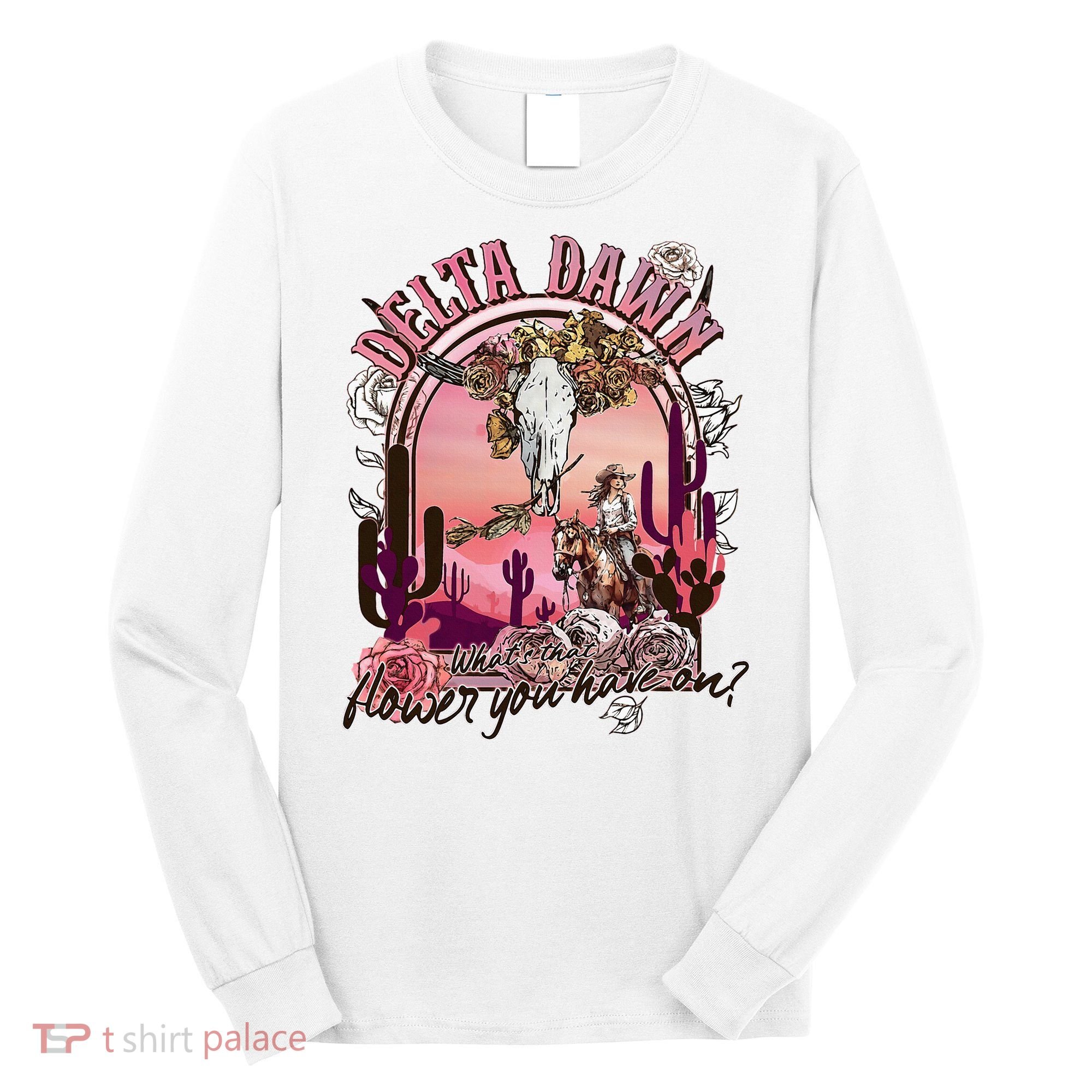 Delta Dawn WhatS That Flower You Have On Western Country Long Sleeve Shirt