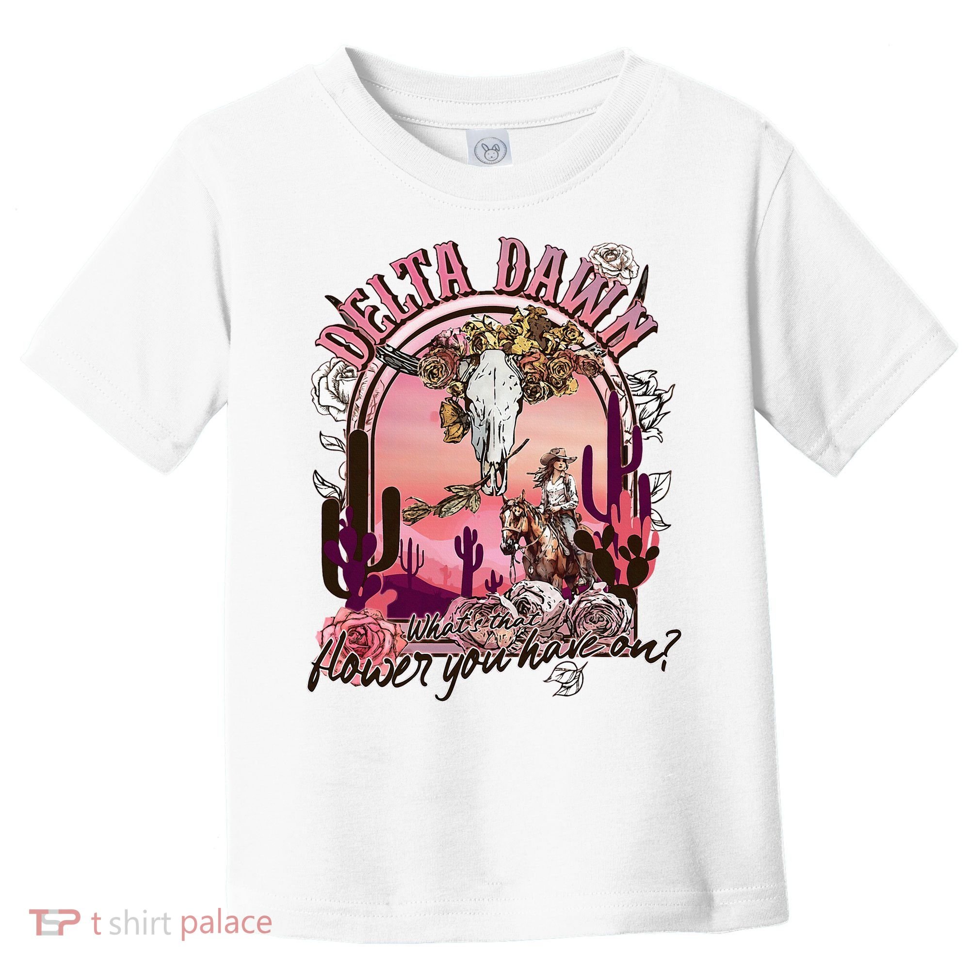 Delta Dawn WhatS That Flower You Have On Western Country Toddler T-Shirt