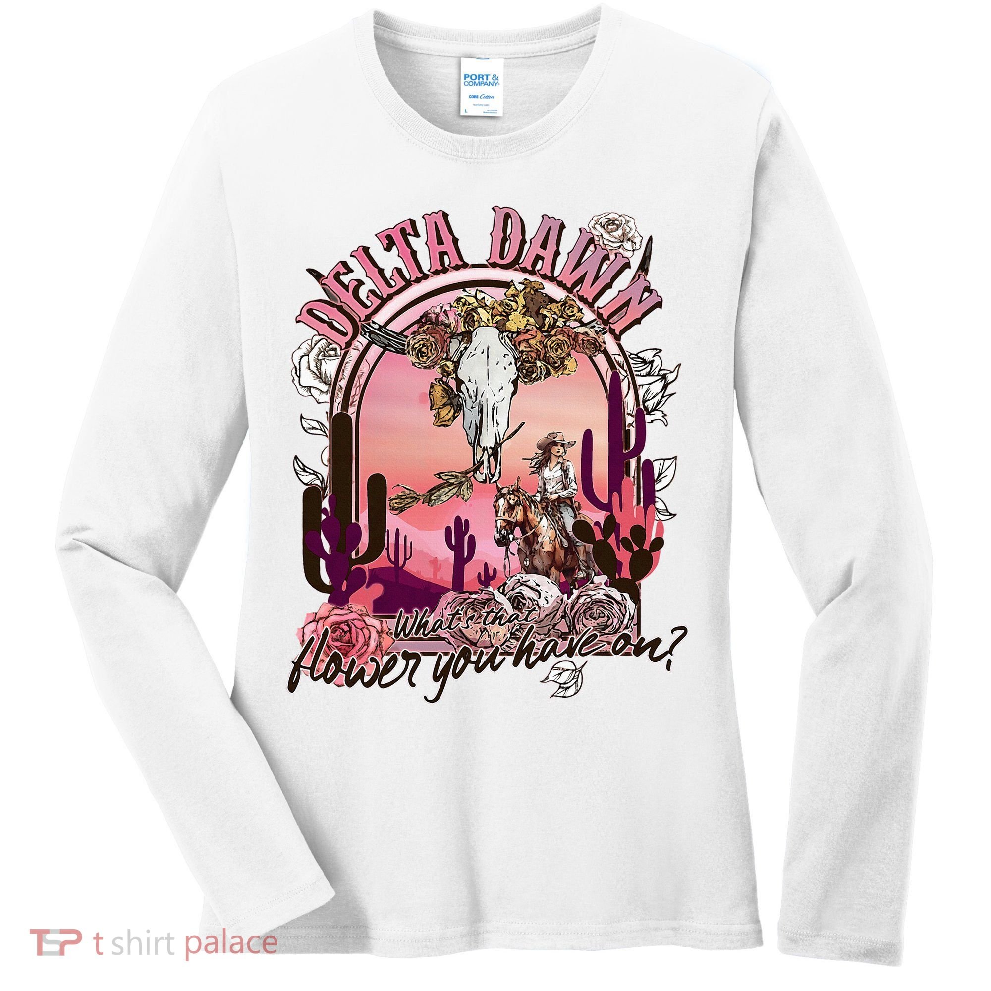 Delta Dawn WhatS That Flower You Have On Western Country Women's Long Sleeve Shirt