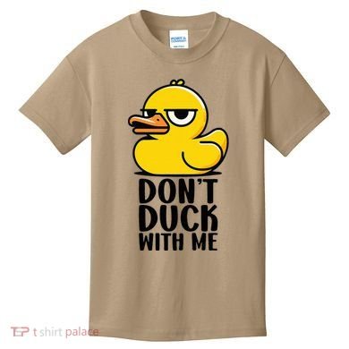 Dont Duck With Me Funny Gift Duck Kids T-Shirt