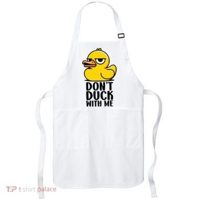 Dont Duck With Me Funny Gift Duck Apron