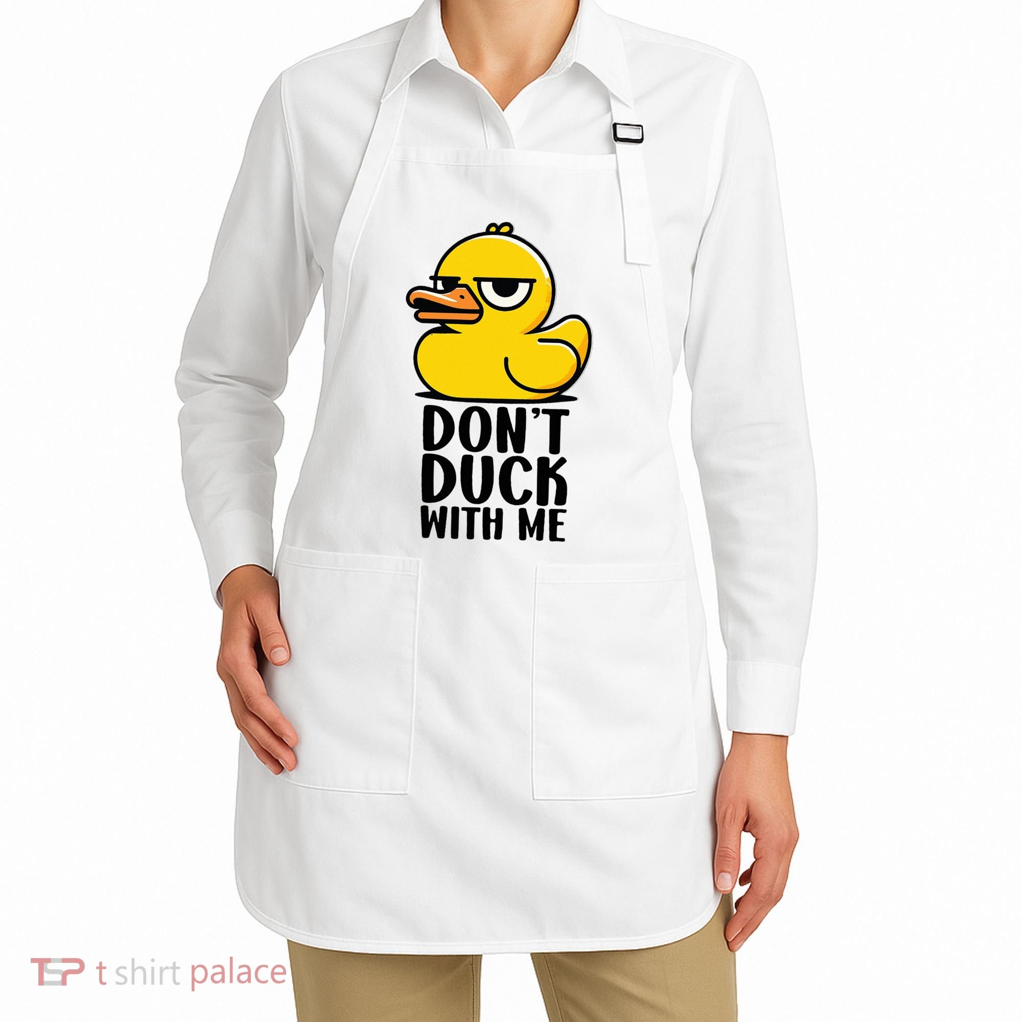 Dont Duck With Me Funny Gift Duck Apron