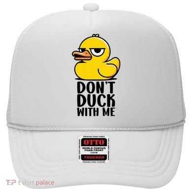 Dont Duck With Me Funny Gift Duck Hat