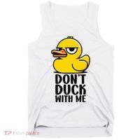 Dont Duck With Me Funny Gift Duck Tank Top thumb 0