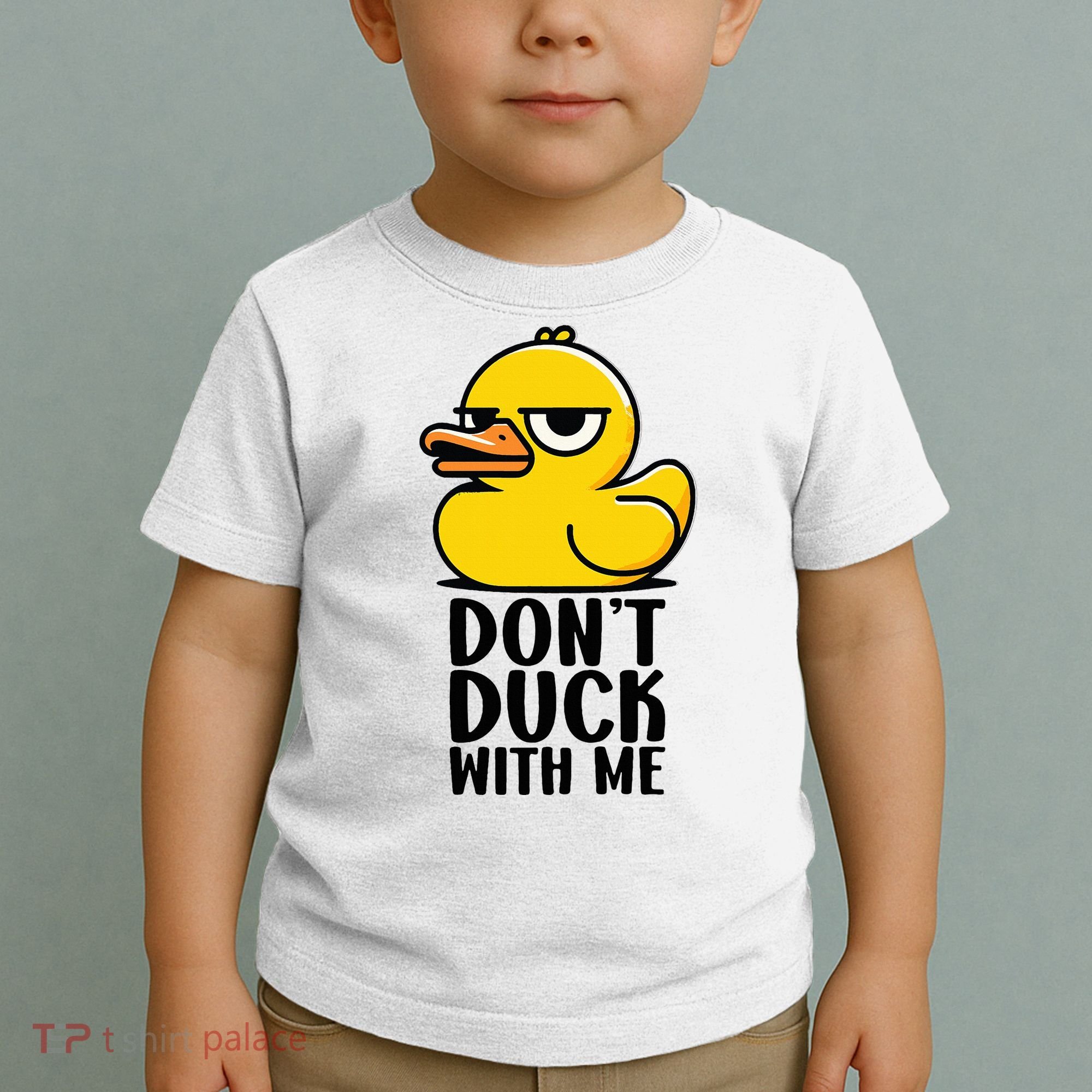Dont Duck With Me Funny Gift Duck Toddler T-Shirt