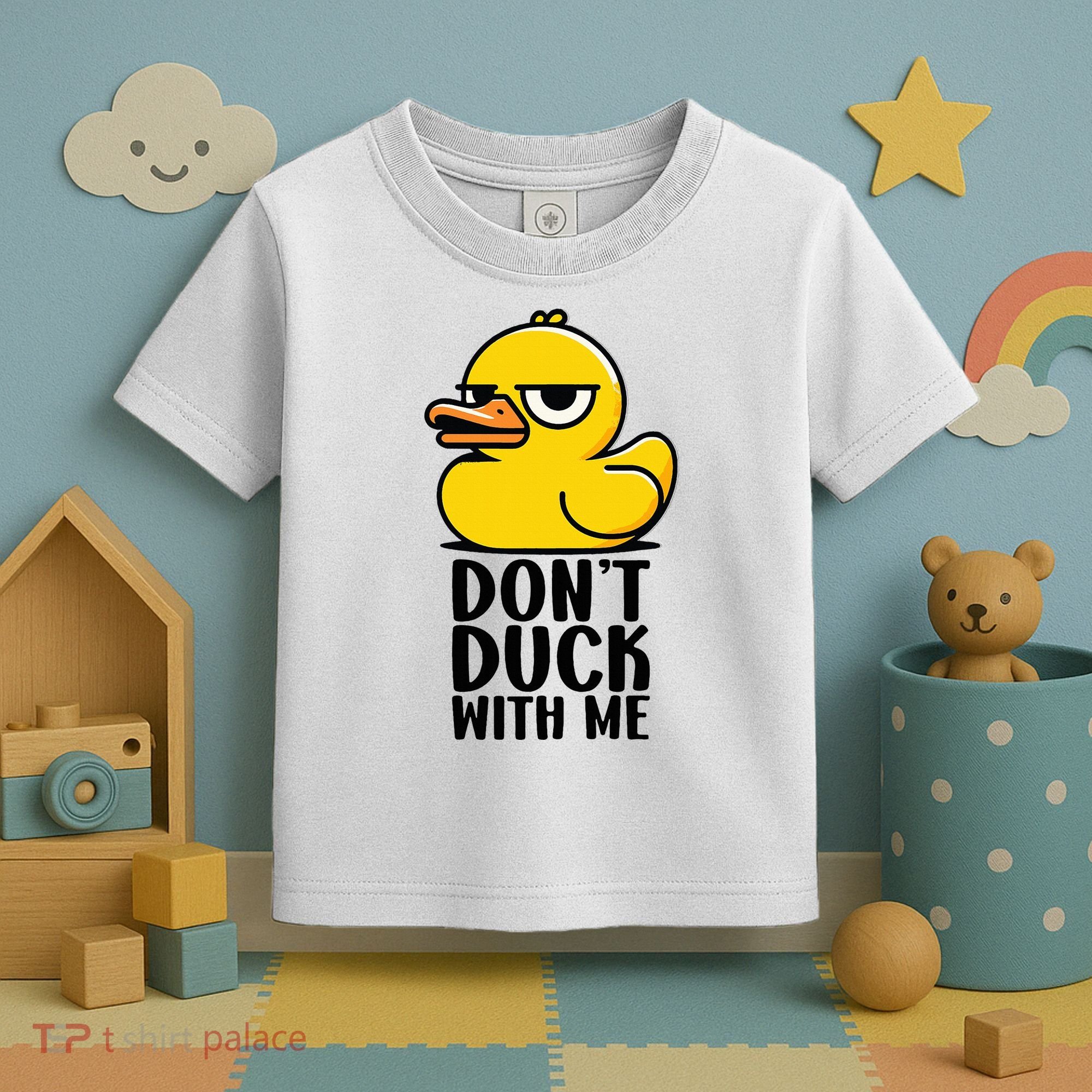 Dont Duck With Me Funny Gift Duck Toddler T-Shirt