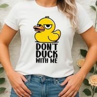 Dont Duck With Me Funny Gift Duck Women's T-Shirt thumb 2