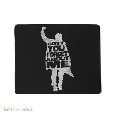 Designer Don't You Forget About Me 80's Movie Mousepad