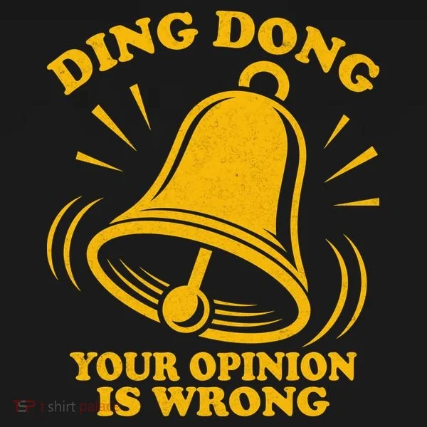 Ding Dong Your Opinion Is Wrong Bucket Hat