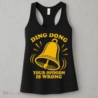 Ding Dong Your Opinion Is Wrong Women's Tank Top thumb 3