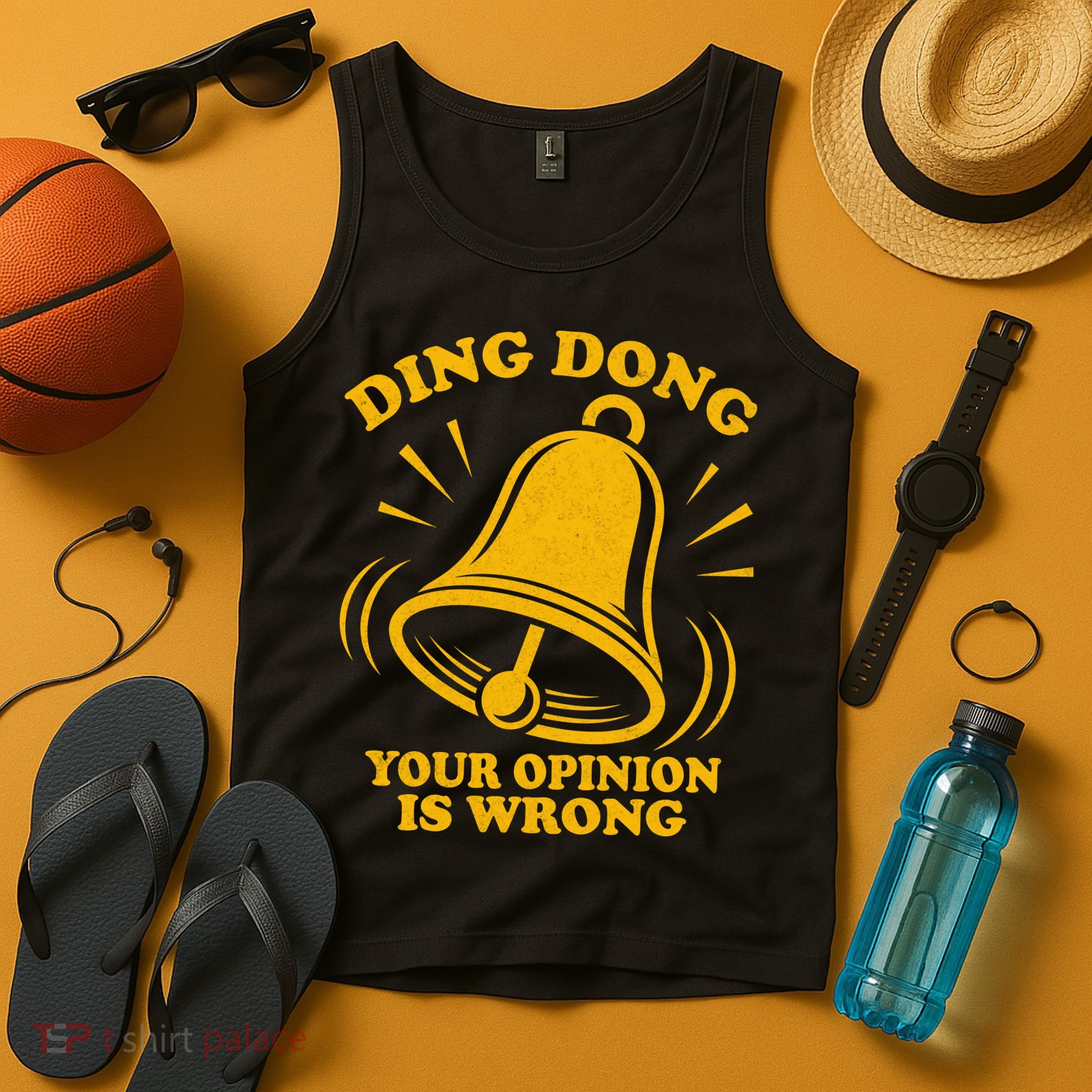 Ding Dong Your Opinion Is Wrong Tank Top